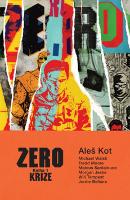 Kniha: Zero Krize - Kniha 1 - Aleš Kot
