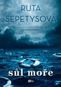 Kniha: Sůl moře - Ruta Sepetysová