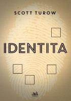 Kniha: Identita - Scott Turow