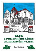 Kniha: Kluk z Polenského zámku na hranicích vlasti - Jan Krátký