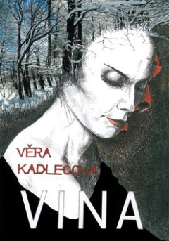 Kniha: Vina - 1. vydanie - Věra Kadlecová