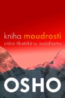 Kniha: Kniha moudrosti - srdce tibetského buddhismu - Osho