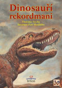 Kniha: Dinosauří rekordmani - 1. vydanie - Vladimír Socha