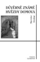 Kniha: Důvěrně známé hvězdy domova - Stanislav Struhar