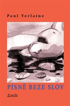 Kniha: Písně beze slov - Paul Verlaine