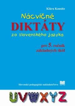 Kniha: Nácvičné diktáty zo SJ pre 5. ročník ZŠ - Eva Dienerová