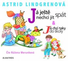 Médium CD: Já ještě nechci jít spát - Já chci taky do školy - Astrid Lindgrenová