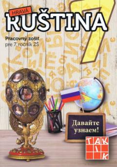 Kniha: Hravá ruština 7 - Pracovný zošit pre 7. ročník ZŠ - 1. vydanie - PhDr. Anna Kaputová