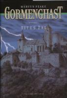 Kniha: Gormenghast I. Titus žal - Peake Mervyn
