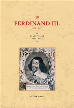 Kniha: Ferdinand III. (1608–1657) - Lothar Höbelt