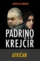 Kniha: Padrino Krejčíř - Afričan - Jaroslav Kmenta