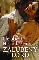 Kniha: Zaľúbený lord - Elizabeth Michelsová