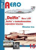 Kniha: Aero L-29 „Delfín“ - 1.díl - Miroslav Irra