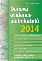 Kniha: Daňová evidence podnikatelů 2014 - Jaroslav Sedláček; Jiří Dušek