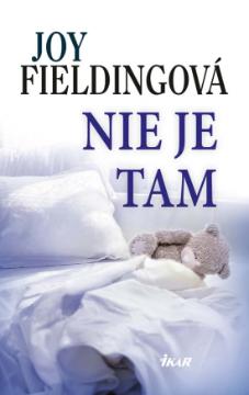 Kniha: Nie je tam - Joy Fieldingová