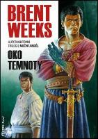 Kniha: Oko temnoty - Světlonoš 3 - Brent Weeks