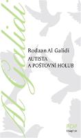 Kniha: Autista a poštovní holub - Rodaan Al Galidi