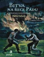 Kniha: Bitva na řece Pádu - Dobrodružný román ze století páry - Oldřich Selucký