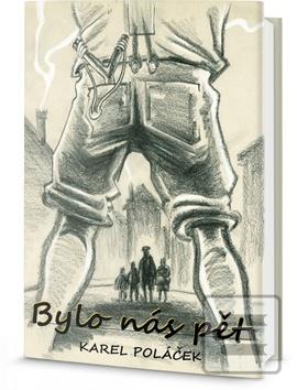 Kniha: Bylo nás pět - Karel Poláček
