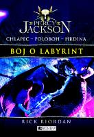 Kniha: Percy Jackson 4: Boj o labyrint - Rick Riordan