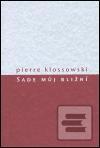 Sade můj bližní (Pierre Klossowski)
