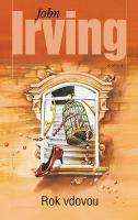Kniha: Rok vdovou - 4. vydání - John Irving