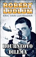 Kniha: Bourneovo dilema - Eric Van Lustbader, Robert Ludlum