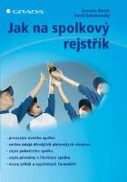 Kniha: Jak na spolkový rejstřík - Jaroslav Benák; David Zahumenský