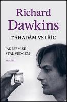 Kniha: Záhadám vstříc - Jak jsem se stal vědcem - Richard Dawkins