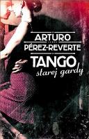Kniha: Tango starej gardy - Arturo Pérez-Reverte