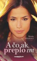 Kniha: A čo ak preplo im - Mária Blšáková