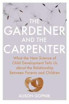 Kniha: The Gardener and the Carpenter