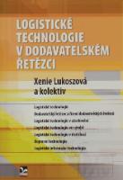 Kniha: Logistické technologie v dodavatelském řetězci