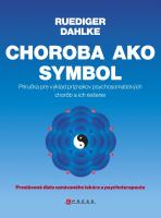 Kniha: Choroba ako symbol - Ruediger Dahlke