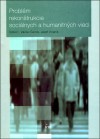 Kniha : Problém rekonštrukcie sociálnych a humanitných vied