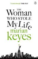 Kniha: The Woman Who Stole My Life - Marian Keyesová