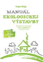 Kniha: Manuál ekologickej výstavby - Eugen Nagy