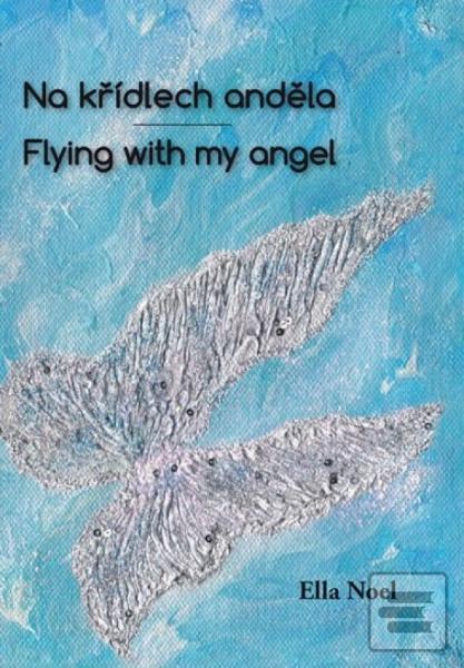 Kniha: Na křídlech anděla - Ella Noel