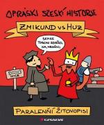 Kniha: Opráski sčeskí historje Specjál - Zmikund vs. Huz – paralenní žitovopisi - jaz