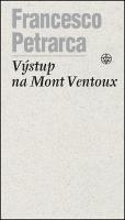 Kniha: Výstup na Mont Ventoux - Francesco Petrarca