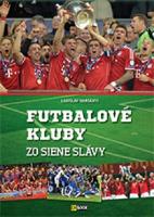 Kniha : Futbalové kluby zo Siene slávy