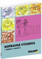 Kniha: Dopravná výchova - Námety a aktivity - Ľubica Šupová
