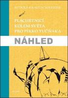 Kniha: Plachetnicí kolem světa pro pírko tučňáka - Rudolf Krautschneider
