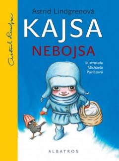 Kniha: Kajsa Nebojsa - Astrid Lindgrenová