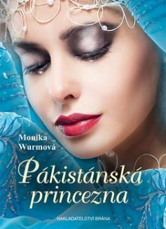 Kniha: Pákistánská princezna - Monika Wurm