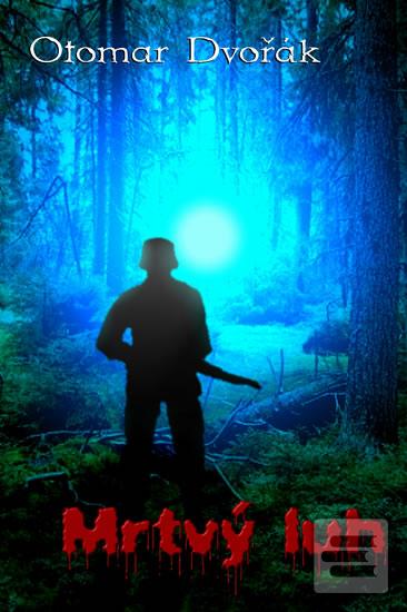 Kniha: Mrtvý luh - Otomar Dvořák