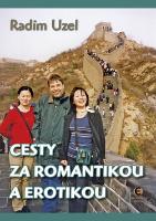 Kniha: Cesty za romantikou a erotikou - Radim Uzel