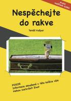 Kniha: Nespěchejte do rakve - Tomáš Kašpar
