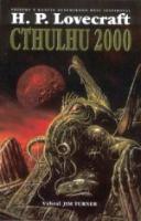 Kniha: Cthulhu 2000 - autor neuvedený