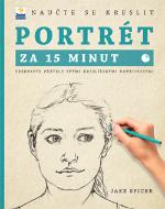 Kniha: Naučte se kreslit portrét za 15 minut - Jake Spicer